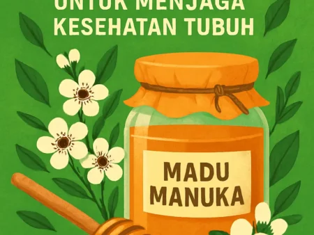 Produk Herbal: Madu Manuka untuk Menjaga Kesehatan Tubuh